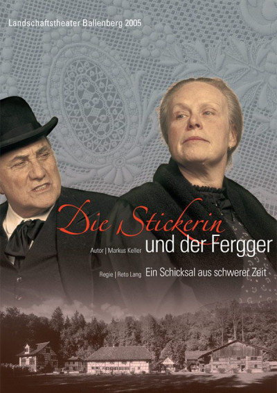 Plakat zum Stück Die Stickerin und der Fergger
